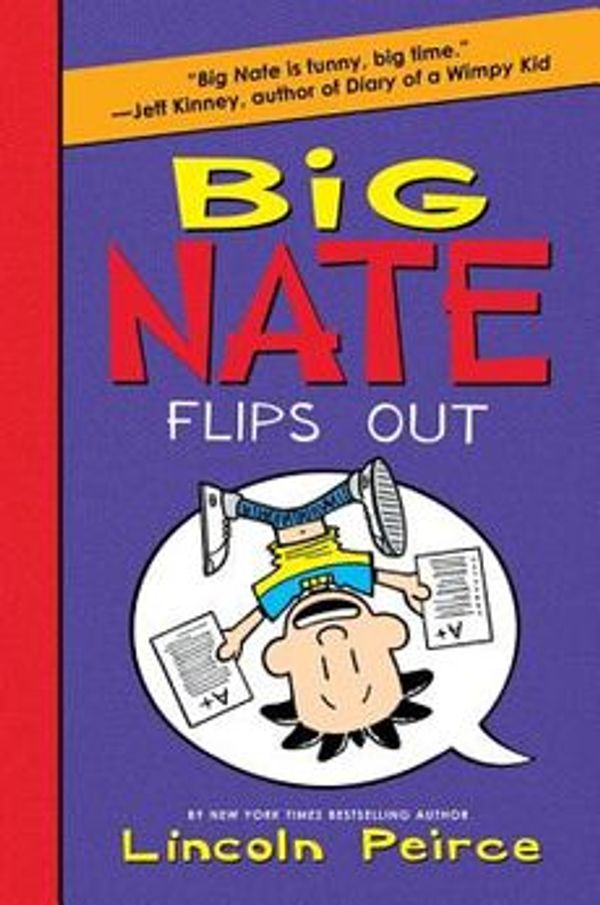 Cover Art for 9780062246370, Big Nate Flips Out by Lincoln Peirce