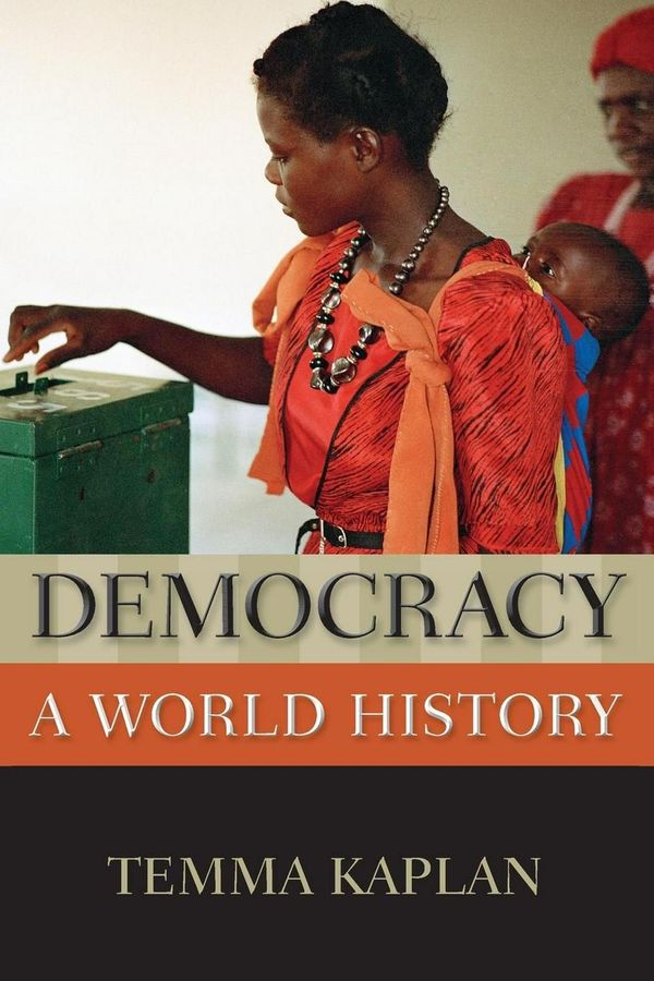 Cover Art for 9780195338089, Democracy: A World History (New Oxford World History) by Temma Kaplan