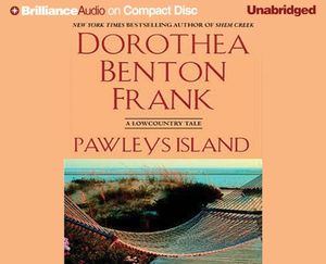 Cover Art for 9781597371735, Pawleys Island by Dorothea Benton Frank