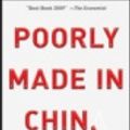 Cover Art for 9780470485378, Poorly Made in China: An Insider's Account of the Tactics Behind China's Production Game by Paul Midler