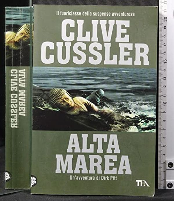 Cover Art for 9788850219728, Alta marea by Clive Cussler