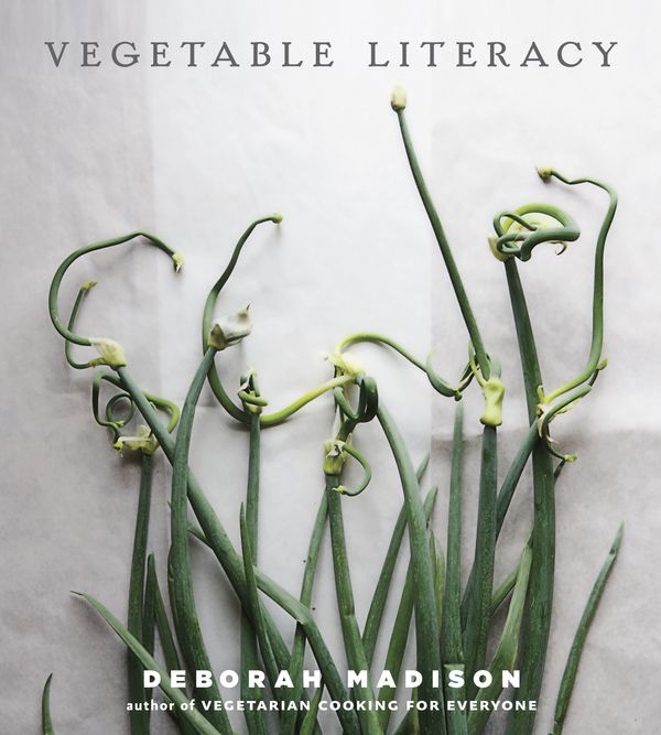 Cover Art for 9781607741916, Vegetable Literacy by Deborah Madison