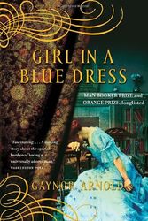 Cover Art for 9780771007873, Girl in a Blue Dress by Gaynor Arnold