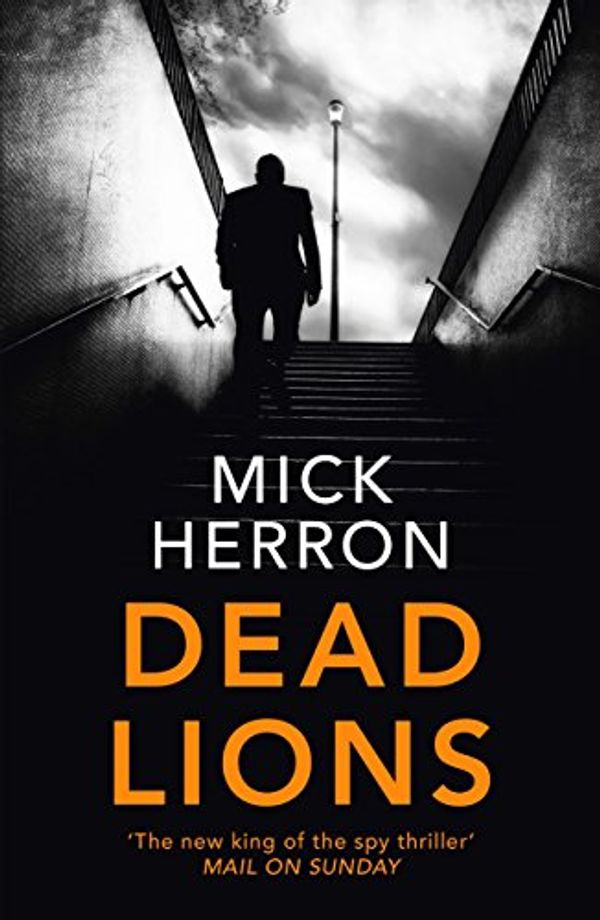 Cover Art for B00X61N2W8, Dead Lions by Mick Herron