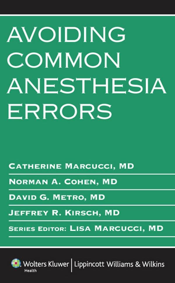 Cover Art for 9781451178692, Avoiding Common Anesthesia Errors by Catherine Marcucci