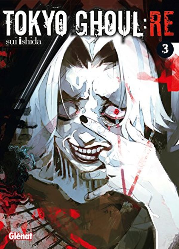 Cover Art for 9782344013243, Tokyo Ghoul : Re, Tome 3 : by Sui Ishida