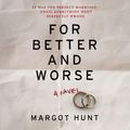 Cover Art for 9781488205477, For Better and Worse by Margot Hunt