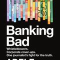 Cover Art for 9781460711439, Banking Bad by Adele Ferguson