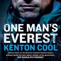 Cover Art for 9781409052395, One Man’s Everest by Kenton Cool