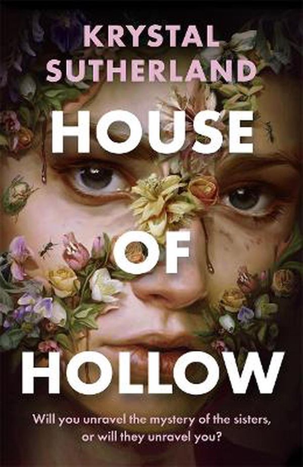 Cover Art for 9781471409899, House of Hollow by Krystal Sutherland