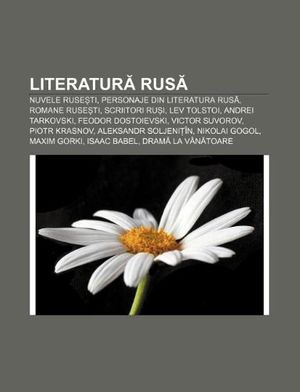 Cover Art for 9781232204787, Literatur Rus: Nuvele Ruse Ti, Personaje Din Literatura Rus , Romane Ruse Ti, Scriitori Ru I, Lev Tolstoi, Andrei Tarkovski by Surs Wikipedia