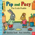 Cover Art for 9780857630049, Pip and Posy: The Little Puddle by Axel Scheffler