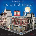 Cover Art for 9782889352098, Costruisci la città Lego® by Brian Lyles, Jason Lyles