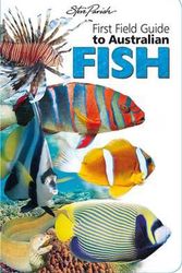 Cover Art for 9781925127706, First Field Fish (Paperback) by Steve Parish Publishing