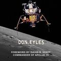 Cover Art for 9780986385902, Sunburst and Luminary: An Apollo Memoir by Don Eyles