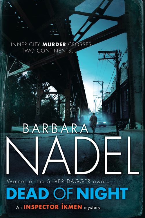 Cover Art for 9780755371662, Dead of Night (Inspector Ikmen Mystery 14): A shocking and compelling crime thriller by Barbara Nadel