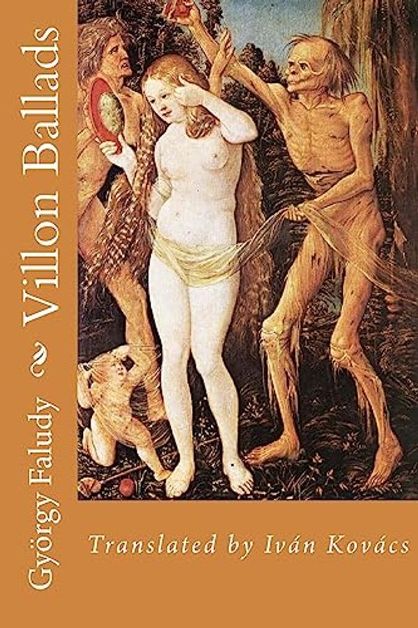 Cover Art for 9781975831677, Gyorgy Faludy's Villon Ballads by Gyorgy Faludy