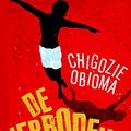 Cover Art for B01F4DPHIW, De verboden rivier (Dutch Edition) by Chigozie Obioma