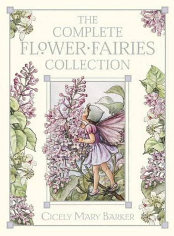 Cover Art for 9780723284208, The Flower Fairies Complete Collection: Containing One Copy Each of the Eight Hardback Titles ("Spring", "Summer", "Autumn", "Winter", "Wayside", "Garden", "Alphabet", "Trees") by Cicely Mary Barker