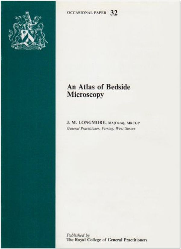 Cover Art for 9780850841107, An Atlas of Bedside Microscopy by Murray Longmore