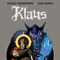 Cover Art for B07GSGNMRC, Klaus: The New Adventures of Santa Claus by Grant Morrison