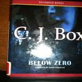 Cover Art for 9781440755064, Below Zero by C. J. Box Unabridged CD Audiobook (The Joe Pickett Thriller Series, Book 9) by C. J. Box