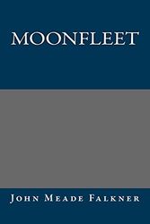 Cover Art for 9781484864746, Moonfleet by John Meade Falkner