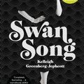 Cover Art for 9781786331052, Swan Song by Kelleigh Greenberg-Jephcott