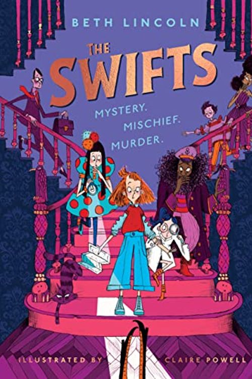 Cover Art for 9780241641460, The Swifts: The New York Times Bestselling Mystery Adventure by Beth Lincoln