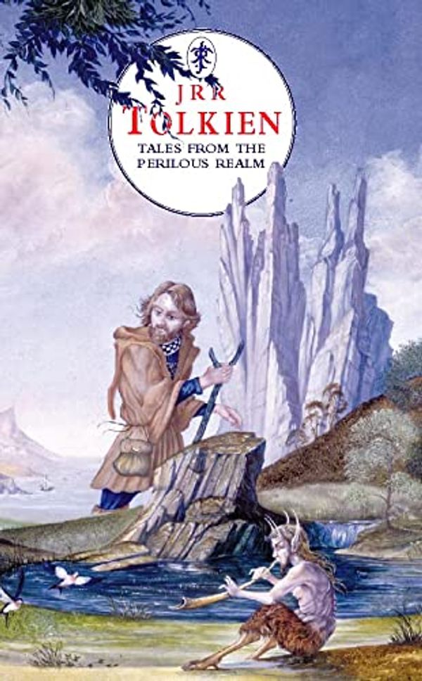 Cover Art for 9780261103429, Tales from the Perilous Realm: "Farmer Giles of Ham", "Leaf by Niggle", "Adventures of Tom Bombadil" and "Smith of Wootton Major" by J. R. R. Tolkien