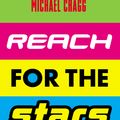 Cover Art for 9781788707244, Reach for the Stars by Michael Cragg