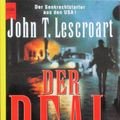 Cover Art for 9783453153820, Der Deal. by John T. Lescroart