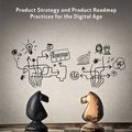 Cover Art for 9780993499210, Strategize: Product Strategy and Product Roadmap Practices for the Digital Age by Roman Pichler