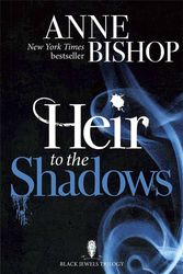 Cover Art for 9781848663572, Heir to the Shadows by Anne Bishop
