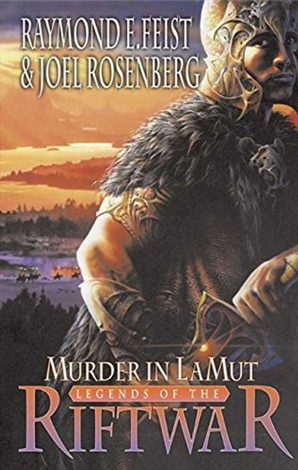 Cover Art for B00IGYS9AK, Murder in Lamut (Legends of the Riftwar) by Raymond E. Feist Joel Rosenberg(2003-06-02) by Raymond E. Feist Joel Rosenberg