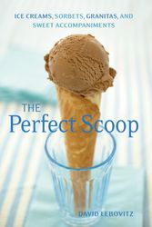 Cover Art for 9781580082198, The Perfect Scoop by David Lebovitz