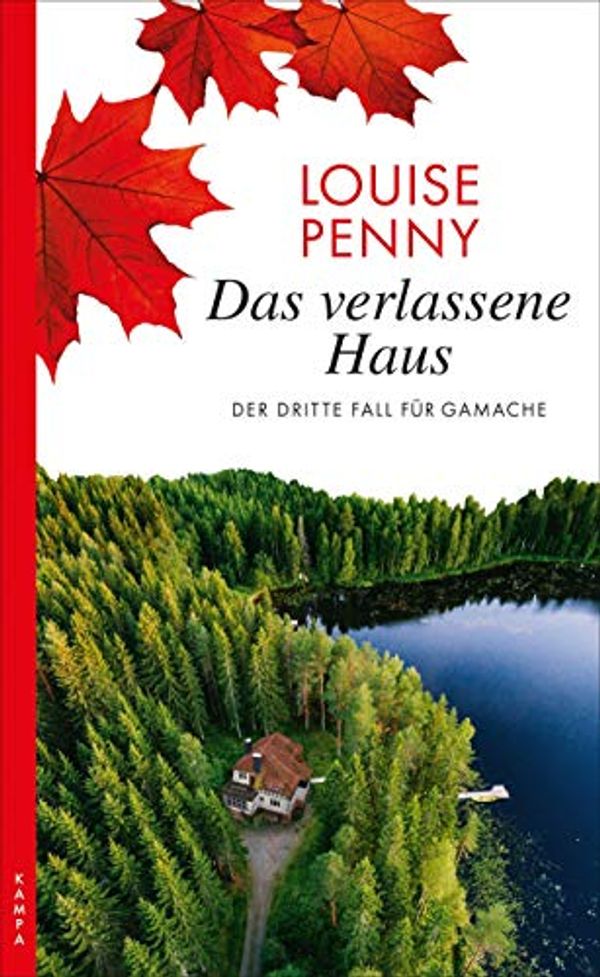 Cover Art for 9783311120117, Das verlassene Haus: Der dritte Fall für Gamache (Ein Fall für Gamache) by Louise Penny