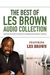Cover Art for B01LWMD81S, The Best of Les Brown Audio Collection: Inspiration from the World’s Leading Motivational Speaker by Les Brown