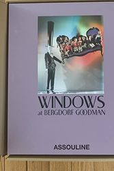 Cover Art for 9782759404759, Windows at Bergdorf Goodman by Assouline
