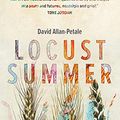 Cover Art for B096Y8C9FP, Locust Summer by Allan-Petale, David