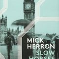 Cover Art for 9783257070187, Slow Horses by Mick Herron