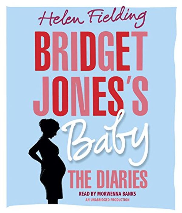 Cover Art for 9781524775919, Bridget Jones's Baby: The Diaries by Helen Fielding