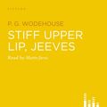 Cover Art for 9780857863102, Stiff Upper Lip, Jeeves by P. G. Wodehouse