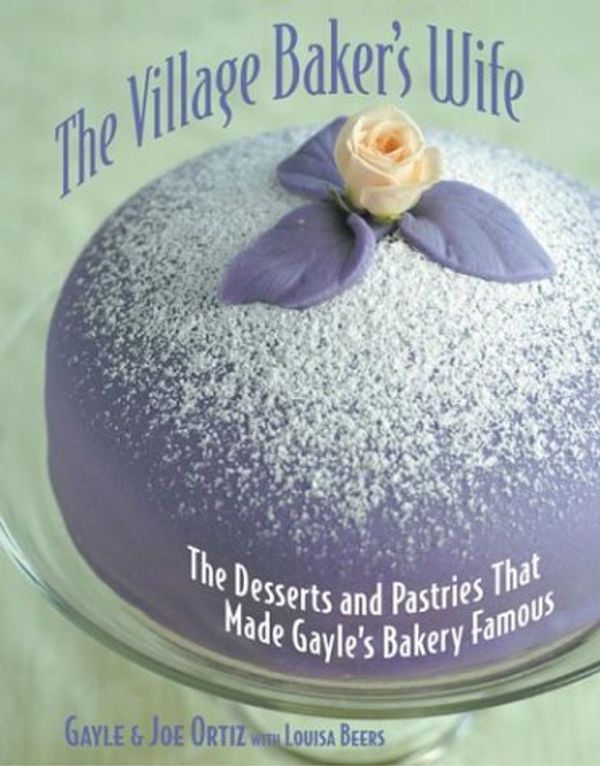 Cover Art for 9781580085731, The Village Baker's Wife by Gayle Ortiz