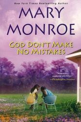 Cover Art for 9780758238641, God Don't Make No Mistakes by Mary Monroe