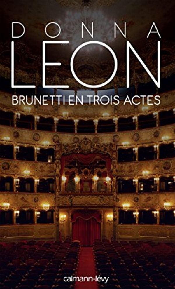 Cover Art for 9782702158951, Brunetti en trois actes by Unknown