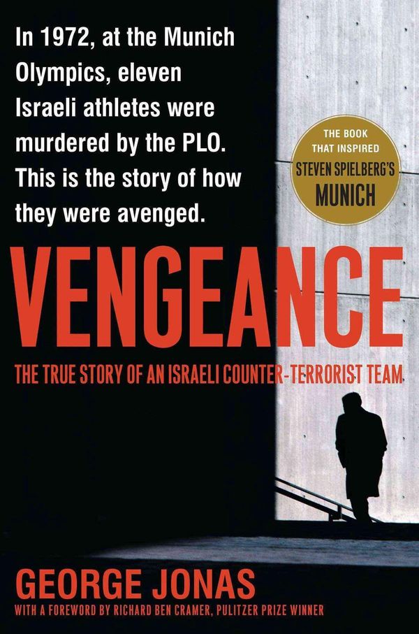 Cover Art for 9780743291644, Vengeance: The True Story of an Israeli Counter-Terrorist Team by George Jonas