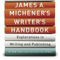 Cover Art for B00JI58T3S, James A. Michener's Writer's Handbook: Explorations in Writing and Publishing by James A. Michener