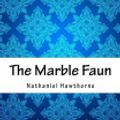 Cover Art for 9781977710253, The Marble Faun by Nathaniel Hawthorne