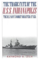 Cover Art for 9780815411208, The Tragic Fate of the U.S.S. "Indianapolis" by Raymond B. Lech